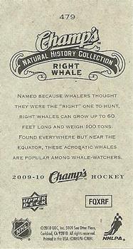 2009-10 Upper Deck Champ's #479 Right Whale Back