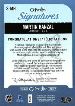 2014-15 O-Pee-Chee - Signatures #S-MH Martin Hanzal Back