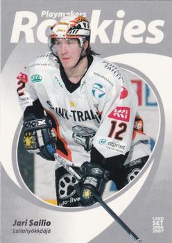 2006-07 Cardset Finland - Playmakers Rookies Silver #11 Jari Sailio Front
