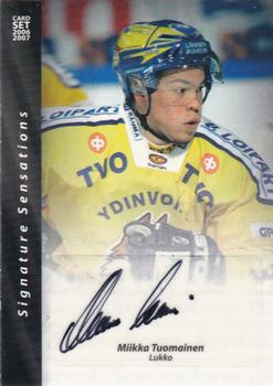 2006-07 Cardset Finland - Signature Sensations #NNO Miikka Tuomainen Front