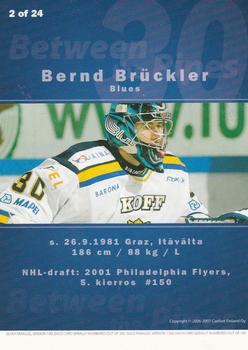 2006-07 Cardset Finland - Between the Pipes #2 Bernd Brückler Back