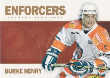 2006-07 Cardset Finland - Enforcers Gold #5 Burke Henry Front