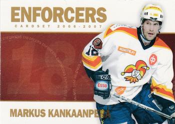 2006-07 Cardset Finland - Enforcers Gold #8 Markus Kankaanperä Front
