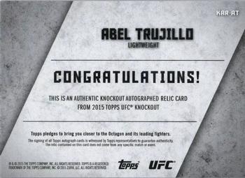 2015 Topps UFC Knockout - Autographed Relics Ruby #KAR-AT Abel Trujillo Back