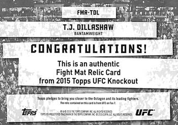 2015 Topps UFC Knockout - Fight Mat Relics #FMR-TDL TJ Dillashaw Back