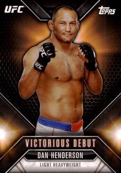 2015 Topps UFC Chronicles - Victorious Debut #VD-3 Dan Henderson Front