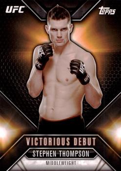 2015 Topps UFC Chronicles - Victorious Debut #VD-15 Stephen Thompson Front