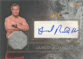 2016 Topps UFC Top of the Class - Autograph Relic #TCAR-JR Jared Rosholt Front