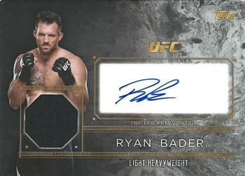 2016 Topps UFC Top of the Class - Autograph Relic #TCAR-RB Ryan Bader Front