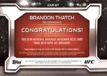 2016 Topps UFC Knockout - Autographed Relics #KAR-BT Brandon Thatch Back