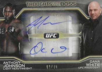 2016 Topps UFC Knockout - Thoughts from the Boss Dual Autographs #BOSS-AJ Dana White / Anthony Johnson Front