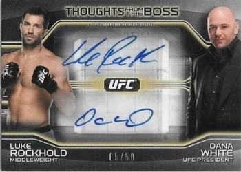 2016 Topps UFC Knockout - Thoughts from the Boss Dual Autographs #BOSS-LR Luke Rockhold / Dana White Front