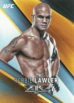 2017 Topps Fire UFC #24 Robbie Lawler Front
