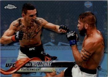 2018 Topps Chrome UFC - Refractor #25 Max Holloway Front