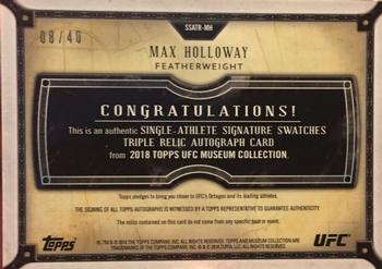 2018 Topps UFC Museum Collection - Signature Swatch Triple Relic Autographs #SSATR-MH Max Holloway Back
