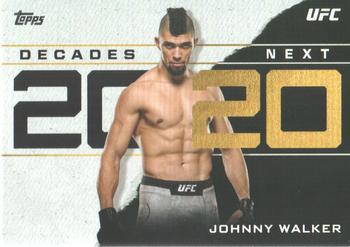 2020 Topps UFC - Decade’s Next #DN-3 Johnny Walker Front