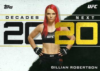2020 Topps UFC - Decade’s Next #DN-6 Gillian Robertson Front