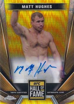 2024 Topps Chrome UFC - Hall of Fame Autographs Gold Refractor #HFA-MHU Matt Hughes Front