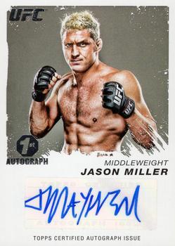 2011 Topps UFC Moment of Truth - Certified Signatures #CS-JMM Jason Miller Front