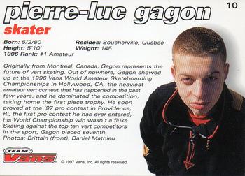 1997 Vans Team Vans #10 Pierre-Luc Gagon Back