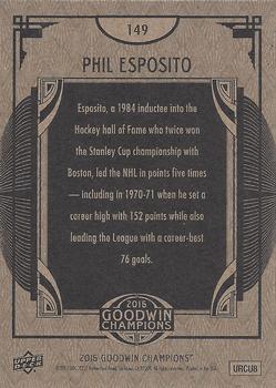 2015 Upper Deck Goodwin Champions #149 Phil Esposito Back