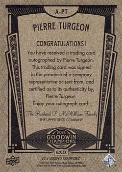 2015 Upper Deck Goodwin Champions - Autographs #A-PT Pierre Turgeon Back