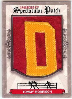 2012 Sportkings Series E - Spectacular Patch #SP-57 Tommy Morrison Front