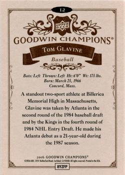 2016 Upper Deck Goodwin Champions #12 Tom Glavine Back