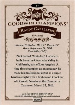 2016 Upper Deck Goodwin Champions #17 Randy Caballero Back