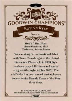 2016 Upper Deck Goodwin Champions #37 Kaylyn Kyle Back