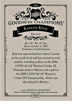 2016 Upper Deck Goodwin Champions #131 Kaylyn Kyle Back