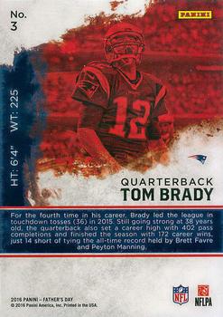 2016 Panini Father's Day - Thick #3 Tom Brady Back