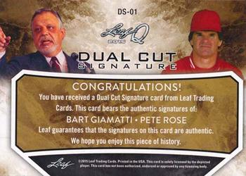 2015 Leaf Q - Dual Cut Signature Silver Spectrum #DS-01 Bart Giamatti / Pete Rose Back