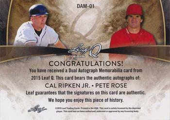 2015 Leaf Q - Dual Memorabilia Autographs #DAM-01 Cal Ripken Jr. / Pete Rose Back
