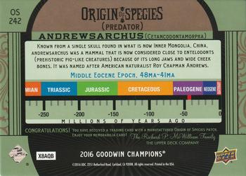 2016 Upper Deck Goodwin Champions - Origin of Species Manufactured Patches #OS242 Andrewsarchus Back