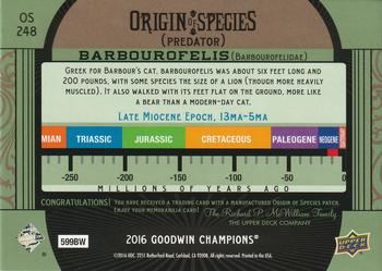 2016 Upper Deck Goodwin Champions - Origin of Species Manufactured Patches #OS248 Barbourofelis Back