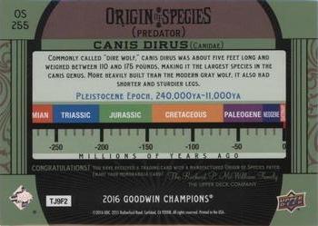 2016 Upper Deck Goodwin Champions - Origin of Species Manufactured Patches #OS255 Canis Dirus Back