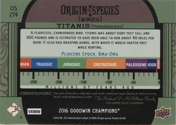 2016 Upper Deck Goodwin Champions - Origin of Species Manufactured Patches #OS274 Titanis Back