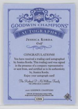 2016 Upper Deck Goodwin Champions - Autographs #A-KO Jessica Korda Back