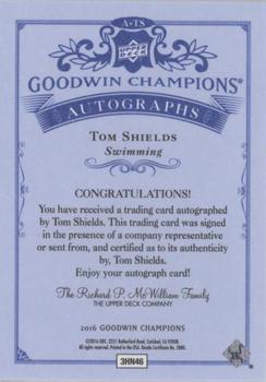 2016 Upper Deck Goodwin Champions - Autographs #A-TS Tom Shields Back