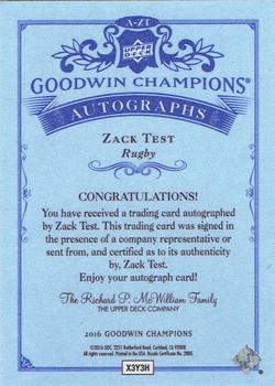 2016 Upper Deck Goodwin Champions - Autograph Inscriptions #A-ZT Zack Test Back