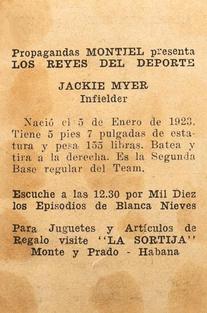 1946-47 Propagandas Montiel Los Reyes del Deporte (Cuba) #171 Jackie Myer Back