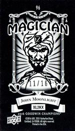 2016 Upper Deck Goodwin Champions - Black Metal Magician Minis #96 John Moonlight Back