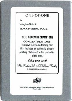 2016 Upper Deck Goodwin Champions - Printing Plates Black #97 Vaughn Gittin Jr. Back