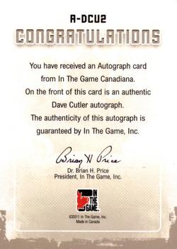 2011 In The Game Canadiana - Autographs Black #A-DCU2 Dave Cutler Back