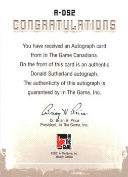 2011 In The Game Canadiana - Autographs Black #A-DS2 Donald Sutherland Back