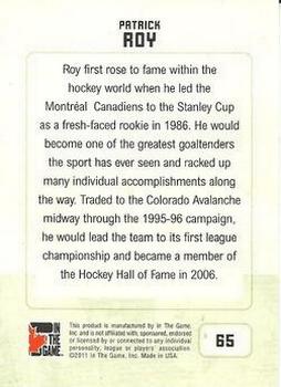 2011 In The Game Canadiana - Sapphire #65 Patrick Roy Back