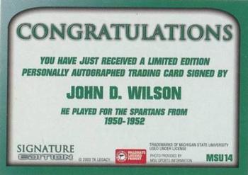 2003 TK Legacy Michigan State Spartans - Autographs #S14 John D. Wilson Back