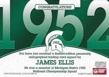 2003 TK Legacy Michigan State Spartans - National Champions Autographs #1952E James Ellis Back