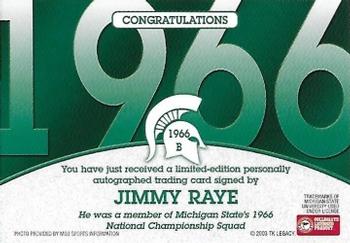 2003 TK Legacy Michigan State Spartans - National Champions Autographs #1966B Jimmy Raye Back